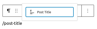 Slash command triggering the block inserter proposing the title block